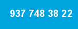 937 748 38 22